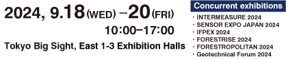 2024.9.18(WED)-20(FRI) 10:00-17:00 Tokyo Big Sight, East 1-3 Exhibition Halls